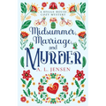 Midsummer, Marriage, and Murder