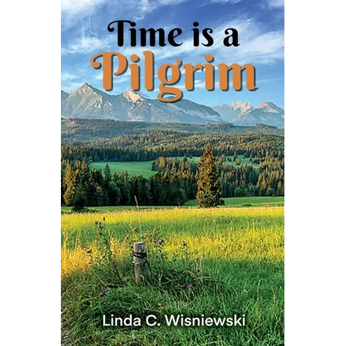 Time Is a Pilgrim