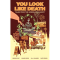 Tales from the Umbrella Academy: You Look Like Death Volume 1