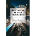 Marcia Farrar and Mr. Whiskey Time-Travel to 1997: A Mortal Comedy