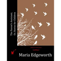 The Parent's Assistant; Or, Stories for Children