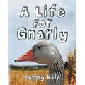 A Life For Gnarly