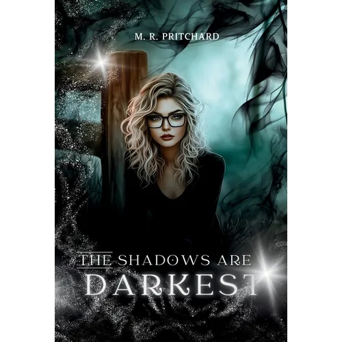 The Shadows are Darkest