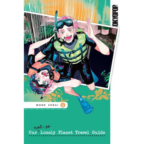 Our Not-So-Lonely Planet Travel Guide, Volume 5