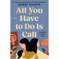 All You Have to Do Is Call