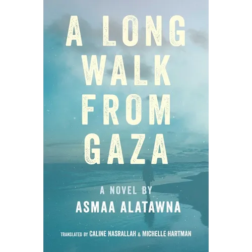 A Long Walk from Gaza