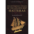 The Bittersweet Voyage of the Golden Ship Hatteras