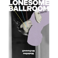 Lonesome Ballroom