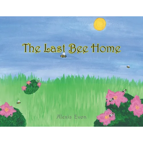 The Last Bee Home