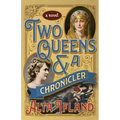 Two Queens and a Chronicler