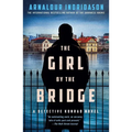 The Girl by the Bridge: A Detective Konrad Novel