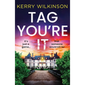 Tag, You're It: A totally unputdownable and gripping thriller