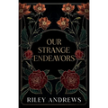 Our Strange Endeavors