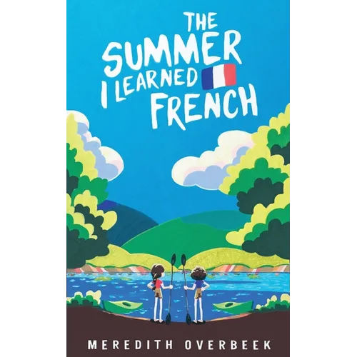 The Summer I Learned French
