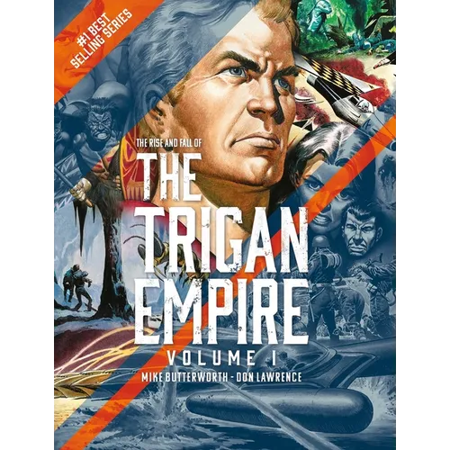 The Rise and Fall of the Trigan Empire, Volume I