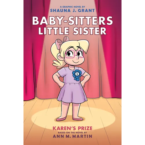 Karen's Prize: A Graphic Novel (Baby-Sitters Little Sister #10)