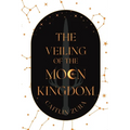 The Veiling of the Moon Kingdom