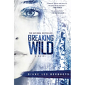 Breaking Wild