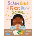 Scarecited on the First Day of School