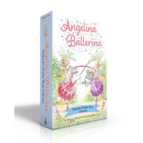 Angelina Ballerina Keepsake Chapter Book Collection (Boxed Set): Best Big Sister Ever!; Angelina Ballerina's Ballet Tour; Angelina Ballerina and the D