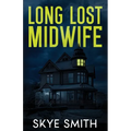 Long Lost Midwife