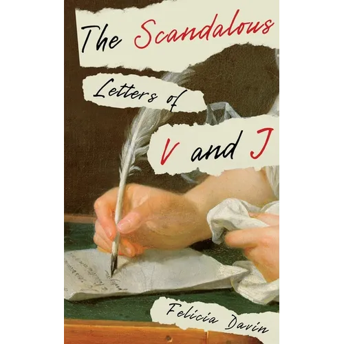 The Scandalous Letters of V and J