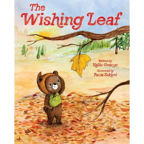 The Wishing Leaf: The Perfect Picture Book Read-Aloud for Fall and Winter