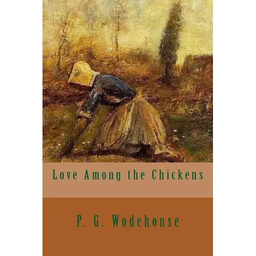 Love Among the Chickens