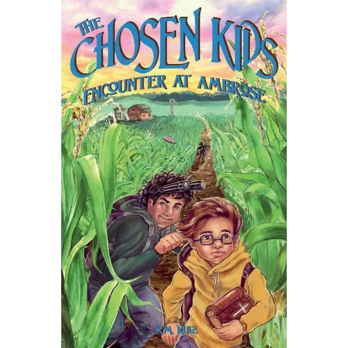 The Chosen Kids: Encounter At Ambrose