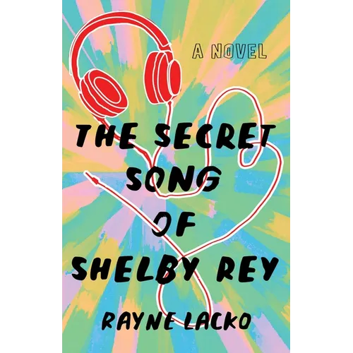 The Secret Song of Shelby Rey