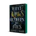 What Lurks Between the Fates: Of Flesh & Bone, Book Three