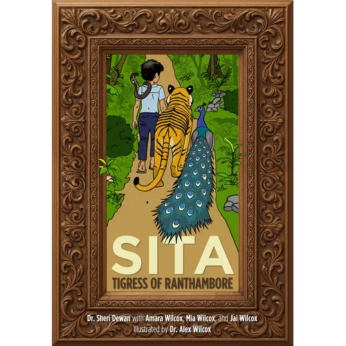 Sita: Tigress of Ranthambore