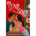 My Fair Señor