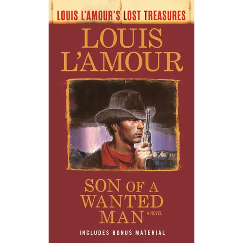 Son of a Wanted Man (Louis L'Amour Lost Treasures)
