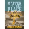 Matter Out of Place: Stories