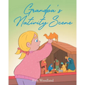 Grandpa's Nativity Scene