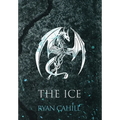 The Ice: The Bound and The Broken Novella