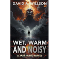 Wet, Warm and Noisy