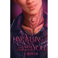 Unraveling with You: A Steamy Contemporary Romance