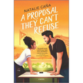 A Proposal They Can't Refuse: A Rom-Com Novel