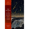 Vital Moments: Life, Matter, and Time in Nineteenth-Century American Literature