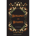 Bergamot & Bygones