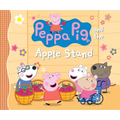 Peppa Pig and the Apple Stand: (A Playful Autumn Tale of Counting, Sharing, and Friendship - Perfect for Toddlers, Preschoolers, and Kids Ages 2-5)