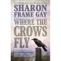 Where the Crows Fly