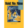 Void: No. Nine, Vol. 1