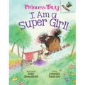 I Am a Super Girl!: An Acorn Book (Princess Truly #1)