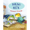 Drag and Rex 1: Forever Friends