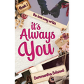 It's Always You