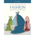 Victorian Fashion: 40 Page Coloring Book
