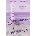 Someone You Deserve